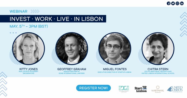 Invest.Work.Live. in Lisbon Webinar - 5 May at 3pm London/ Lisbon/ WEST